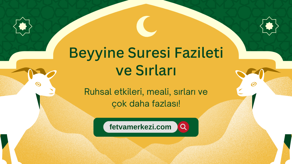 Beyyine Suresi Fazileti ve Sırları